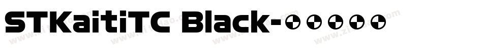 STKaitiTC Black字体转换